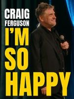 Watch Craig Ferguson: I\'m So Happy (TV Special 2024) M4ufreemovies