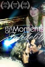 Watch Five Moments of Infidelity M4ufreemovies