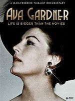 Watch Ava Gardner: Life is Bigger Than Movies M4ufreemovies