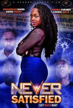 Watch Never Satisfied M4ufreemovies