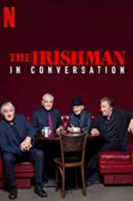 Watch The Irishman: In Conversation M4ufreemovies
