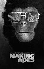 Watch Making Apes: The Artists Who Changed Film M4ufreemovies