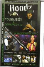 Watch Hoodz Young Jeezy The Raw Streets Of ATL M4ufreemovies