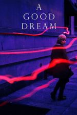 Watch A Good Dream M4ufreemovies