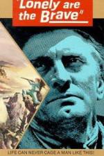 Watch Lonely Are the Brave M4ufreemovies