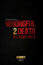 Watch Wrongful Death 2: Bloodlines M4ufreemovies