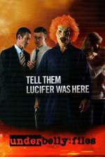 Watch Underbelly Files Tell Them Lucifer Was Here M4ufreemovies