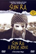 Watch Sun Ra A Joyful Noise M4ufreemovies