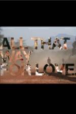 Watch All That Way for Love M4ufreemovies