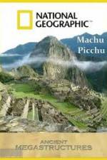 Watch National Geographic: Ancient Megastructures - Machu Picchu M4ufreemovies