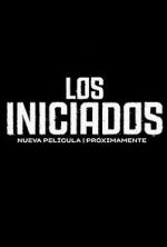 Watch Los Iniciados M4ufreemovies