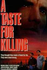 Watch A Taste for Killing M4ufreemovies