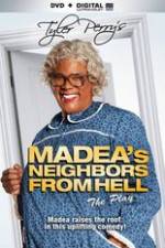 Watch Tyler Perrys Madeas Neighbors From Hell M4ufreemovies