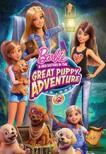 Watch Barbie & Her Sisters in the Great Puppy Adventure M4ufreemovies