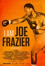 Watch I Am Joe Frazier M4ufreemovies