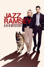 Watch Jazz Ramsey: A K-9 Mystery M4ufreemovies