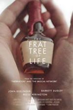 Watch The Frat Tree of Life M4ufreemovies