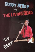 Watch Buddy BeBop vs the Living Dead M4ufreemovies