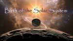 Watch Birth of the Solar System M4ufreemovies