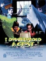 Watch I Downloaded a Ghost M4ufreemovies