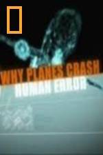 Watch National Geographic Why Planes Crash Human Error M4ufreemovies