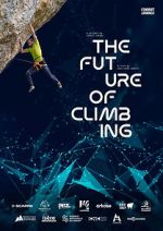 Watch The Future of Climbing M4ufreemovies