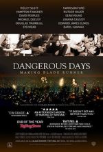 Watch Dangerous Days: Making Blade Runner M4ufreemovies