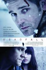 Watch Deadfall M4ufreemovies