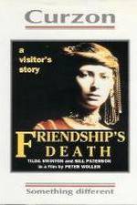 Watch Friendship's Death M4ufreemovies