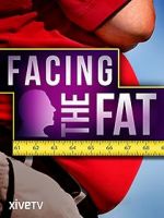 Watch Facing the Fat M4ufreemovies