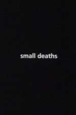Watch Small Deaths M4ufreemovies