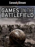 Watch Games on the Battlefield M4ufreemovies