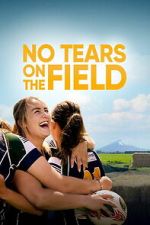 Watch No Tears on the Field M4ufreemovies