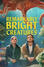 Watch Remarkably Bright Creatures M4ufreemovies