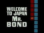 Watch Welcome to Japan, Mr. Bond M4ufreemovies