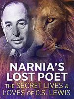Watch Narnia\'s Lost Poet: The Secret Lives and Loves of CS Lewis M4ufreemovies