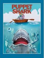 Watch Puppet Shark M4ufreemovies
