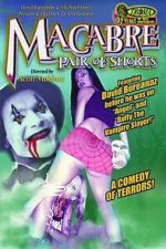 Watch Macabre Pair of Shorts M4ufreemovies
