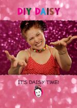 Watch DIY Daisy (TV Short 2017) M4ufreemovies
