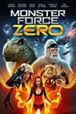 Watch Monster Force Zero M4ufreemovies