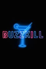 Watch Buzzkill M4ufreemovies