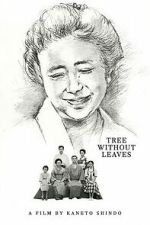 Watch Tree Without Leaves M4ufreemovies