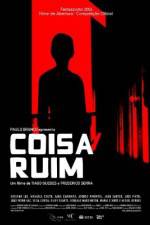 Watch Coisa Ruim M4ufreemovies