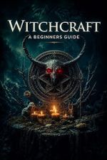 Watch Witchcraft: A Beginners Guide M4ufreemovies