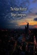 Watch The Hidden World of Britain's Immigrants M4ufreemovies
