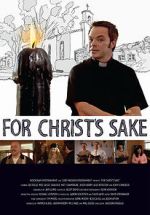Watch For Christ\'s Sake M4ufreemovies