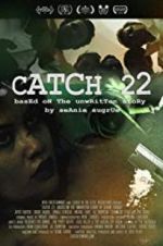 Watch Catch 22: Based on the Unwritten Story by Seanie Sugrue M4ufreemovies