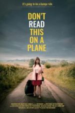 Watch Don\'t Read This on a Plane M4ufreemovies