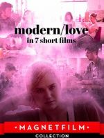 Watch Modern/love in 7 short films M4ufreemovies