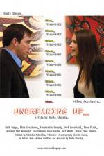 Watch Unbreaking Up M4ufreemovies